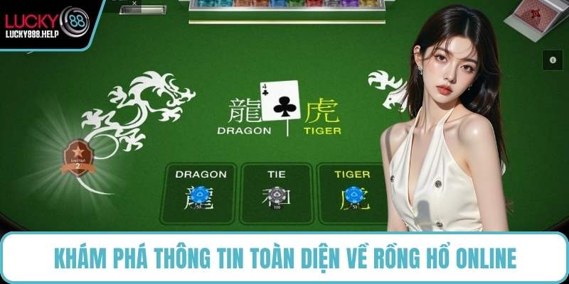 Khám phá thông tin toàn diện về Rồng Hổ online