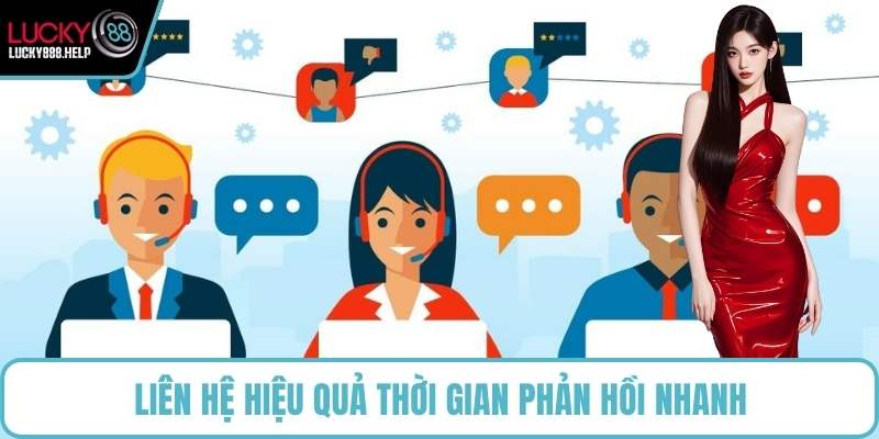 Liên hệ hiệu quả thời gian phản hồi nhanh