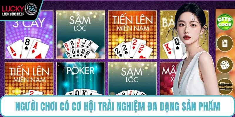 Người chơi có cơ hội trải nghiệm đa dạng sản phẩm